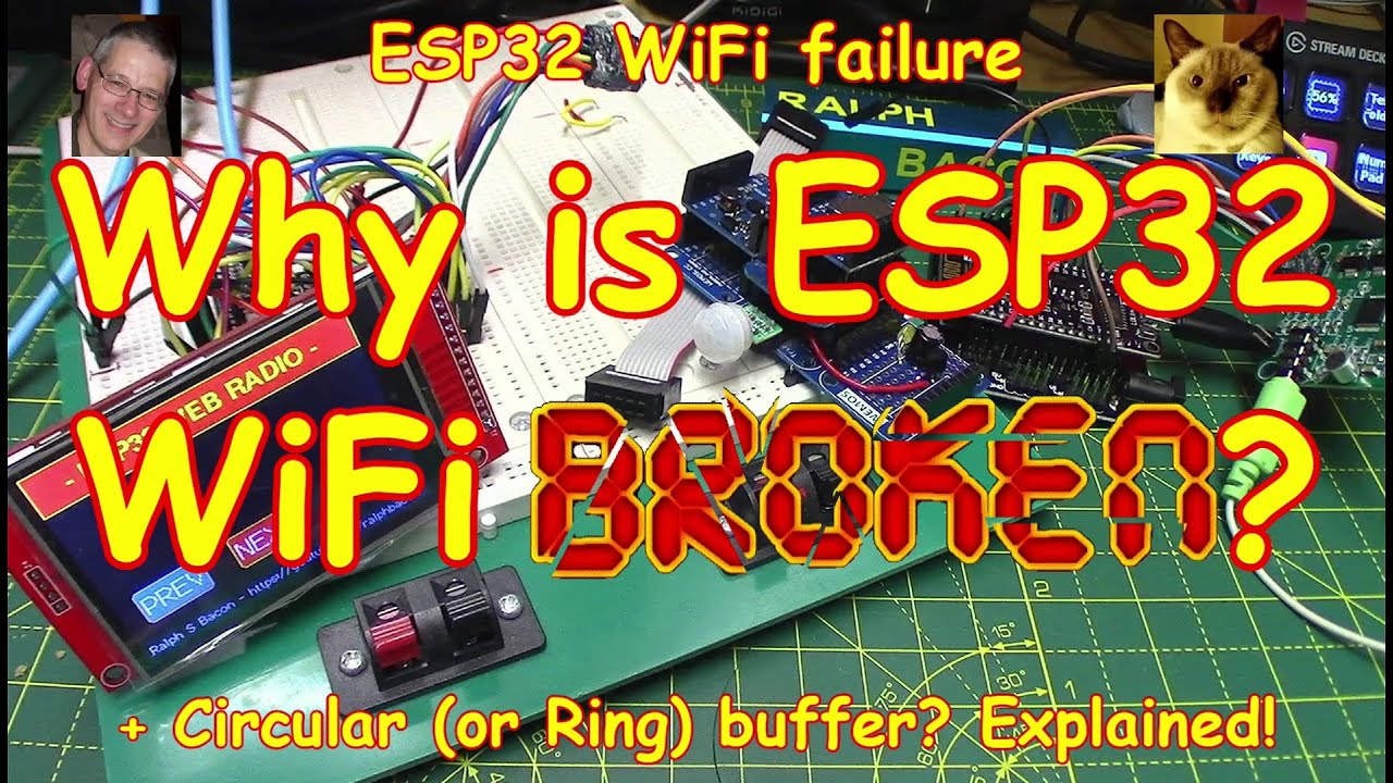 #206 ESP32 Circular Buffer for Internet Radio - and ESP32 WiFi Woes 😡