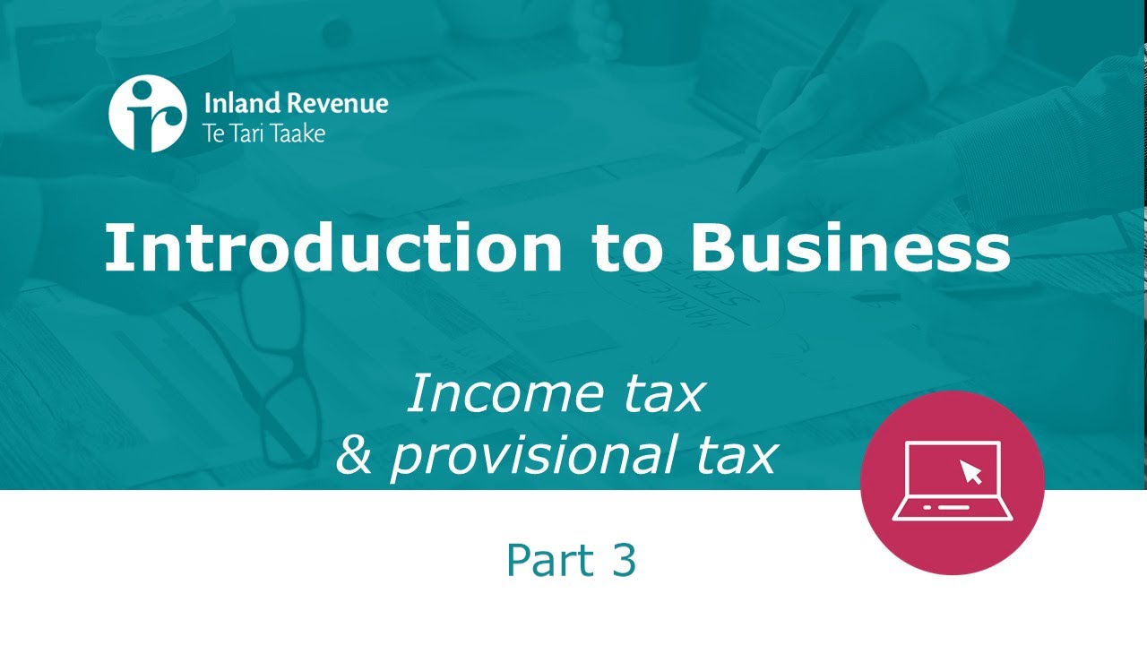 Introduction to Business Seminar part 3 (of 3) | Income tax & provisional tax