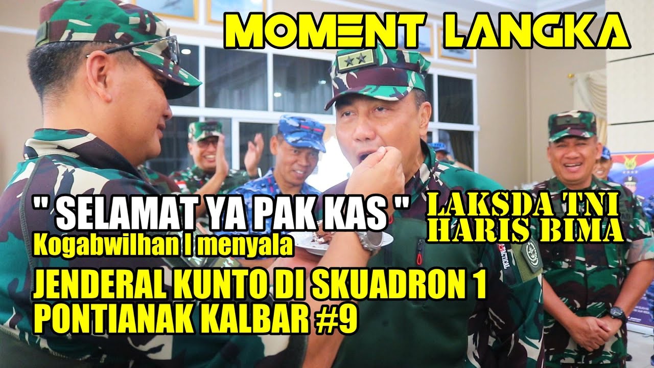 JENDERAL KUNTO DI SKUADRON 1 PONTIANAK  KALBAR #9 