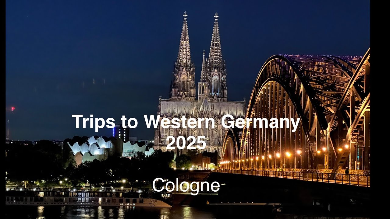 Trips to Western Germany 2025: Cologne