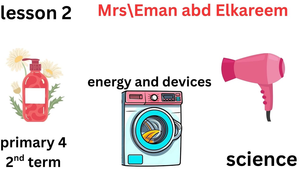 science   primary 4   lesson 2- 2nd term