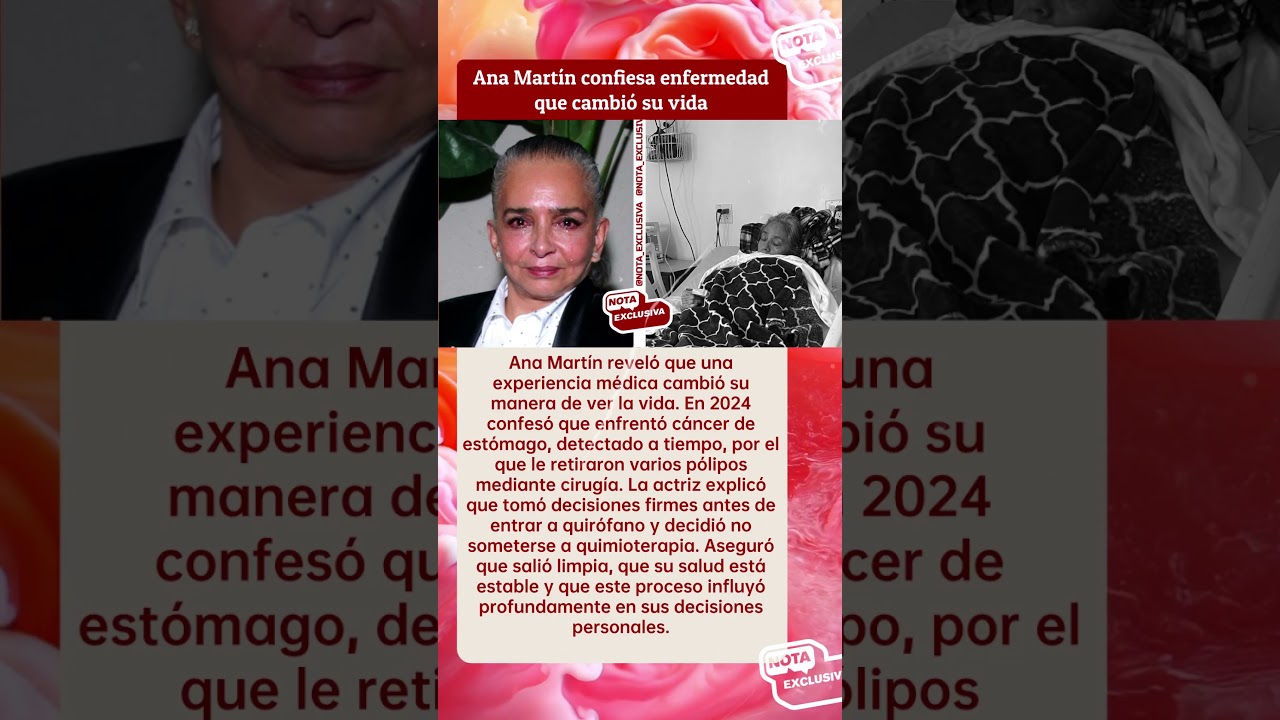 💔 Ana Mart&iacute;n confiesa enfermedad que cambi&oacute; su vida