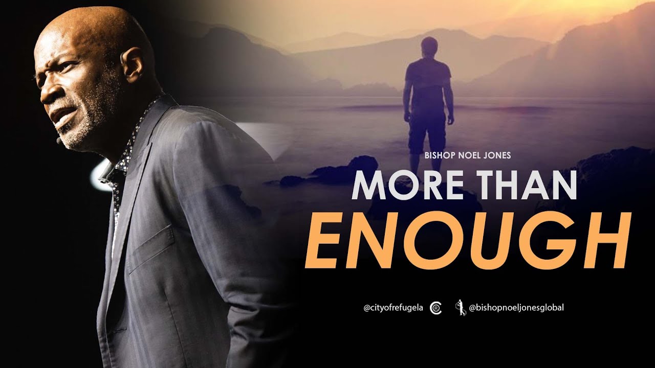 BISHOP NOEL JONES - MORE THAN ENOUGH