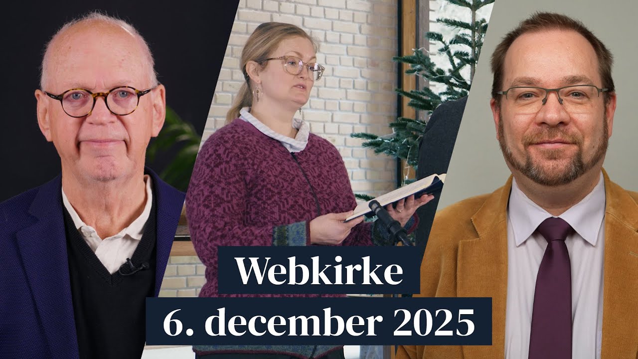 WEBKIRKE 6. december 2025 | En Gud, du kan stole p&aring;