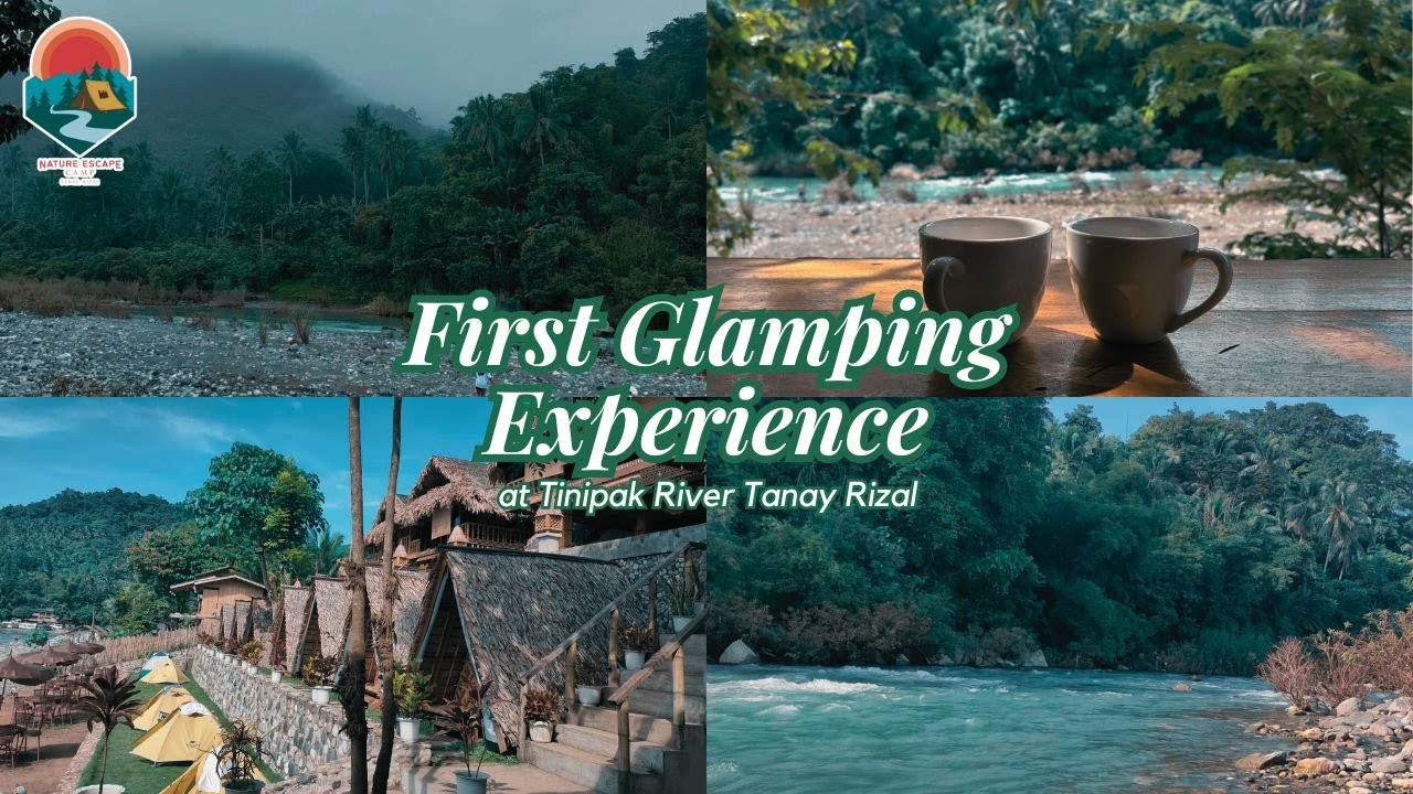 Glamping at Nature Escape Camp — Tinipak River Tanay Rizal