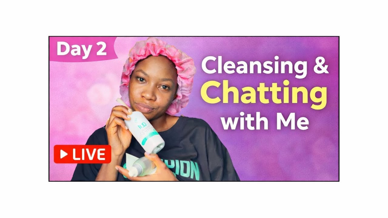 Cleansing & Chatting with me