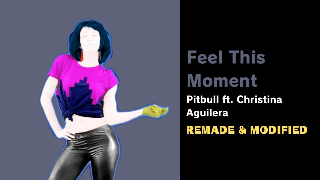 Feel This Moment Fanmade Mashup (FIXED & MODIFIED)