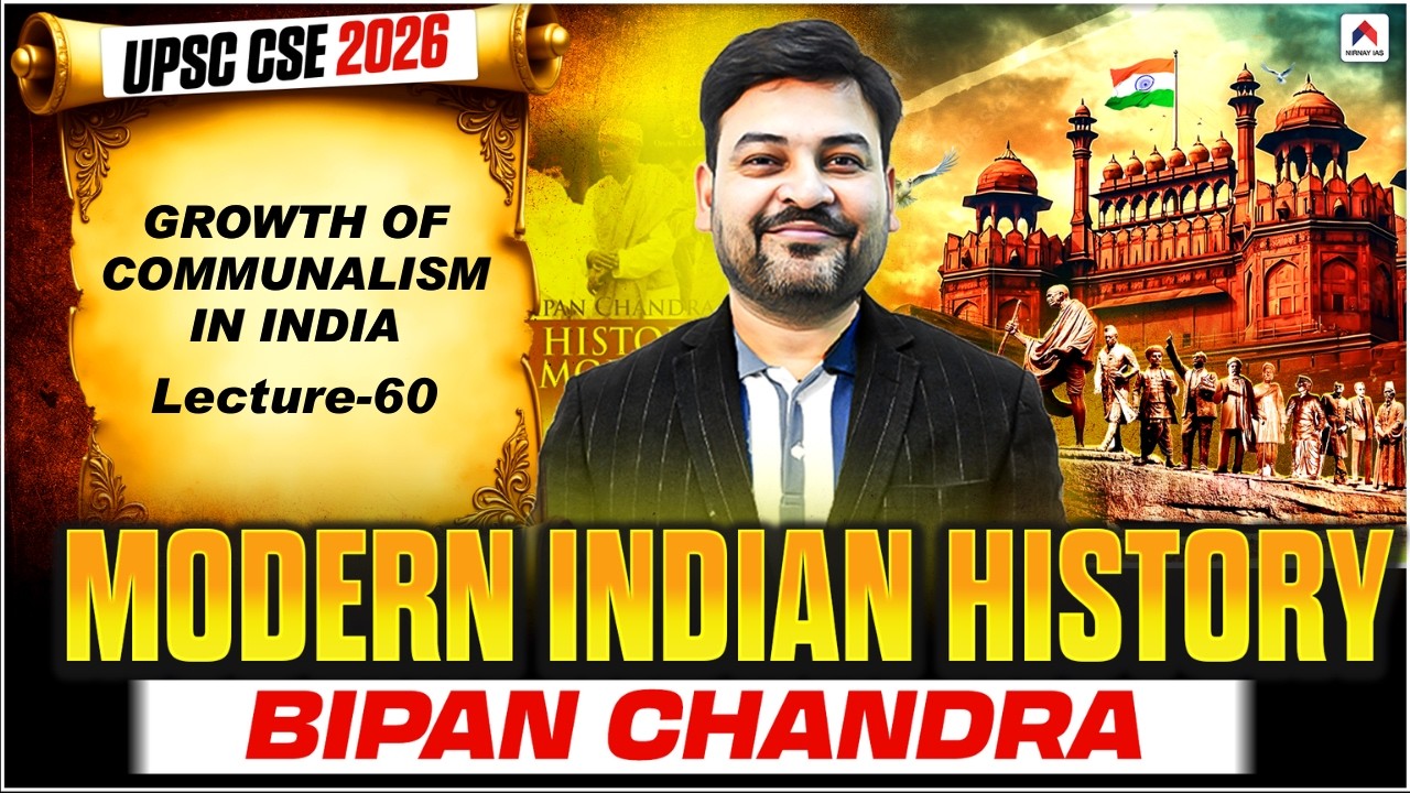 UPSC 2026 History | Lec 60: Growth of Communalism in India | Modern Indian History