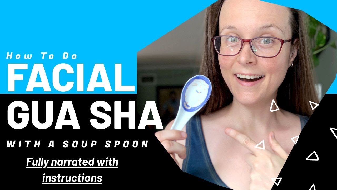 Facial Gua Sha with $2 Soup Spoon - with full narration