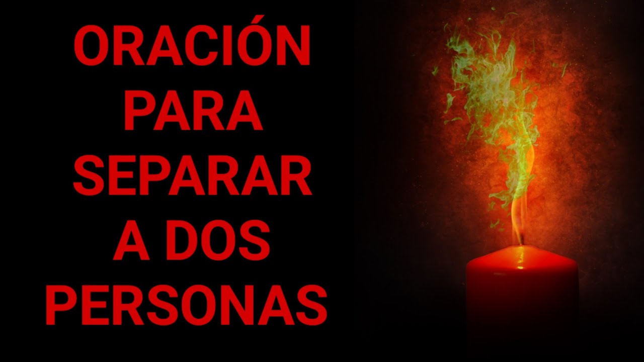 Para separar a dos personas definitivamente  (funciona)