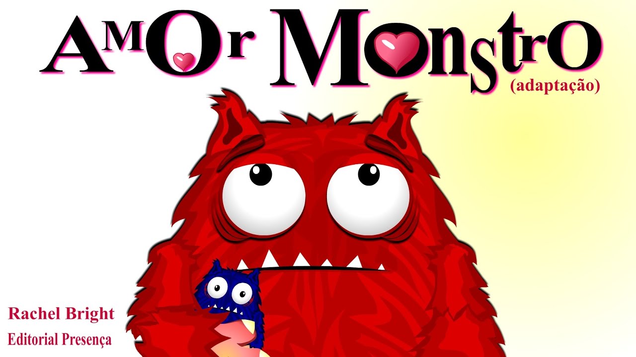 AMOR MONSTRO - História Infantil