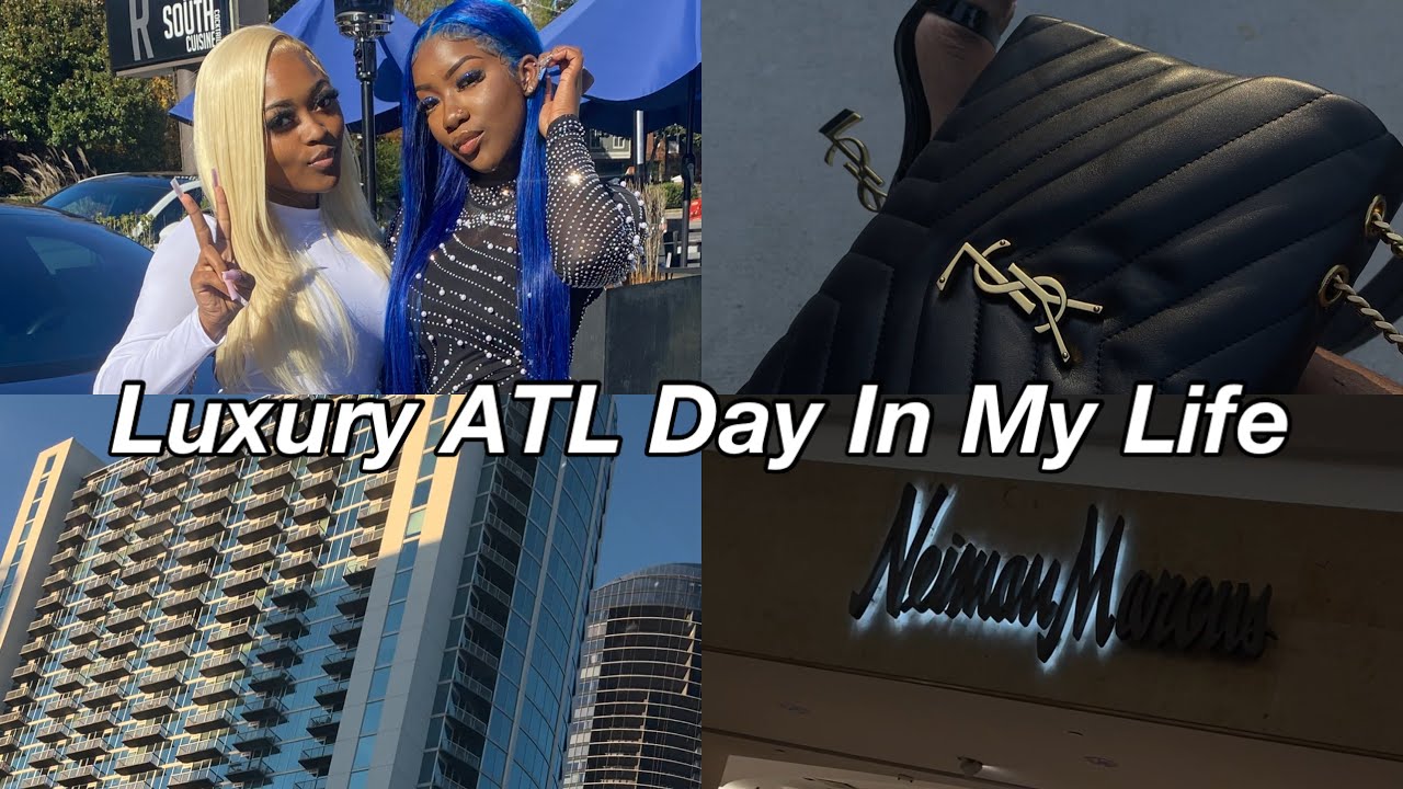 LUXURY DAY IN MY LIFE .. MY BESTFRIEND BIRTHDAY, BRUNCH, ATL
