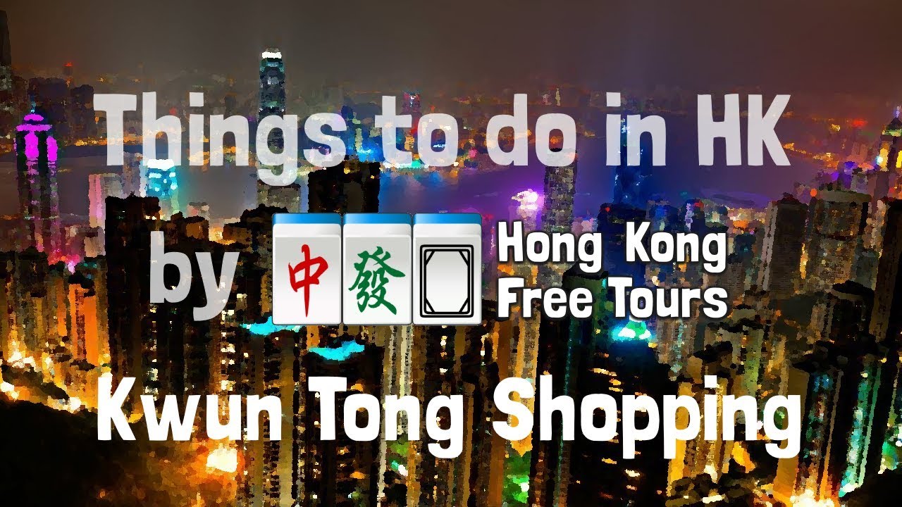 Things to do in Hong Kong - Kwun Tong Shopping