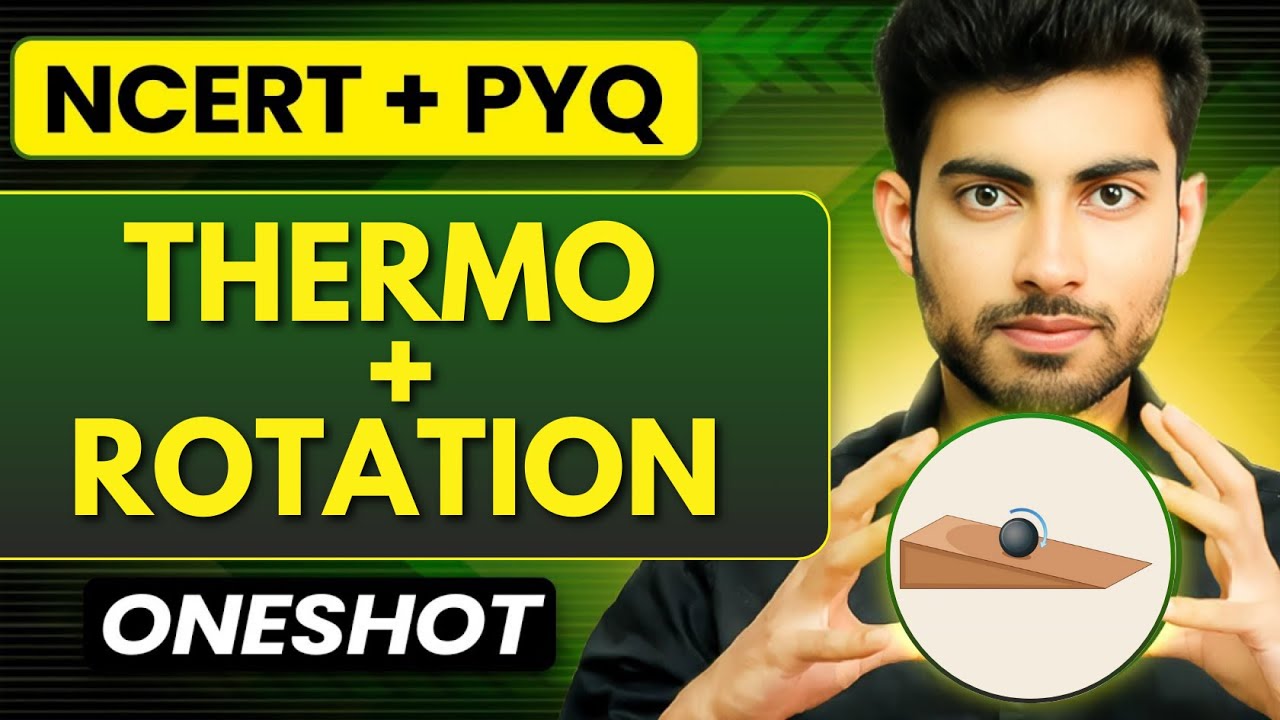 Thermodynamics + Rotation Oneshot | Fateh Batch | Aayush Sir