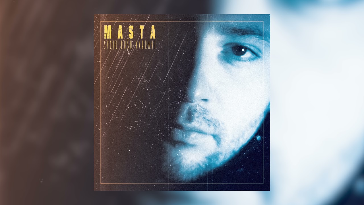Masta - Svoju Dušu Nahrani