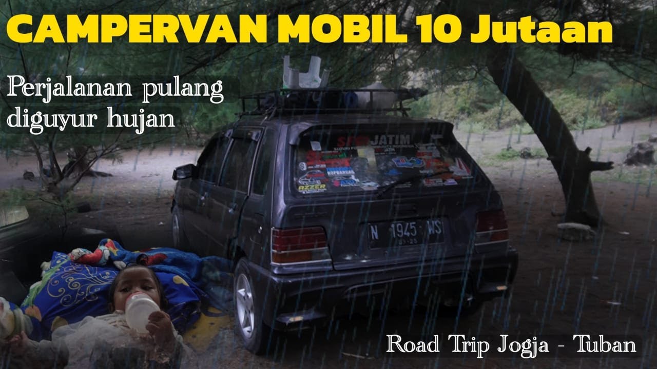 PERJALANAN PULANG DIGUYUR HUJAN | ROAD TRIP JOGJA - TUBAN MENGGUNAKAN CAMPERVAN MOBIL TUA