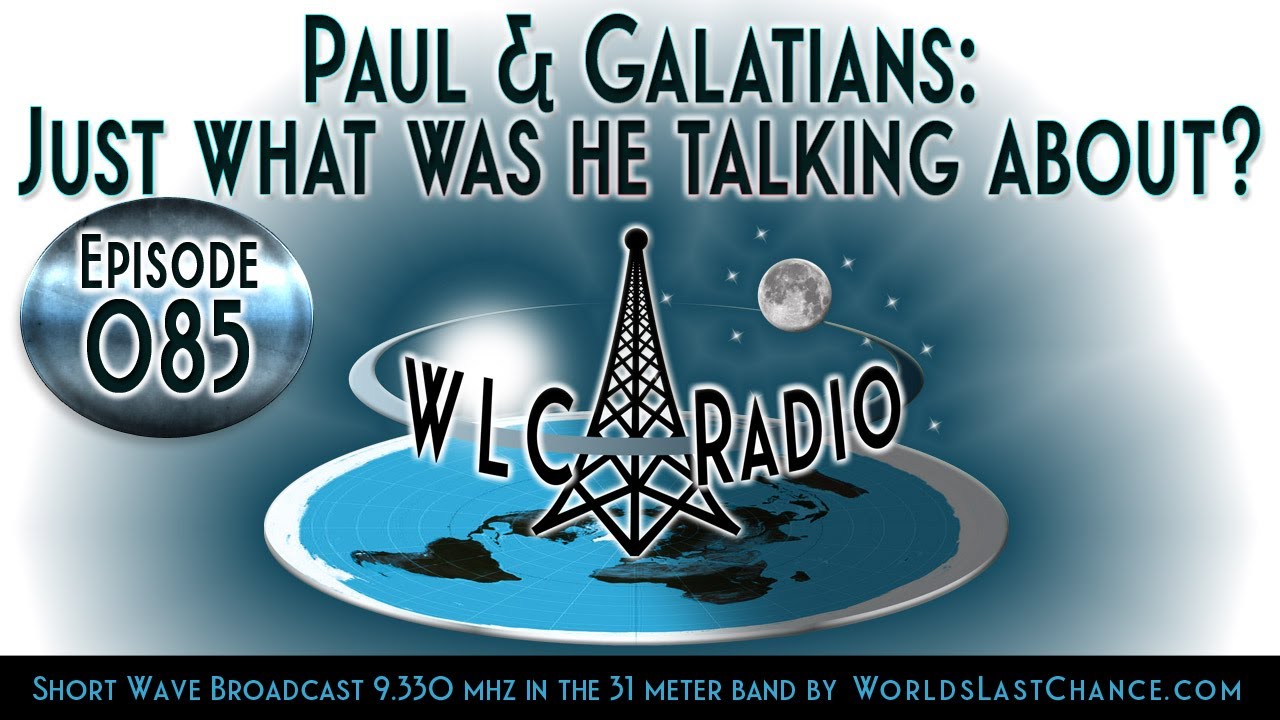 Paul & Galatians: Just what was he talking about?