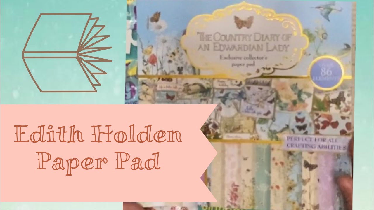 Edith Holden PAPER PAD at Joanns The Country Diary…Review