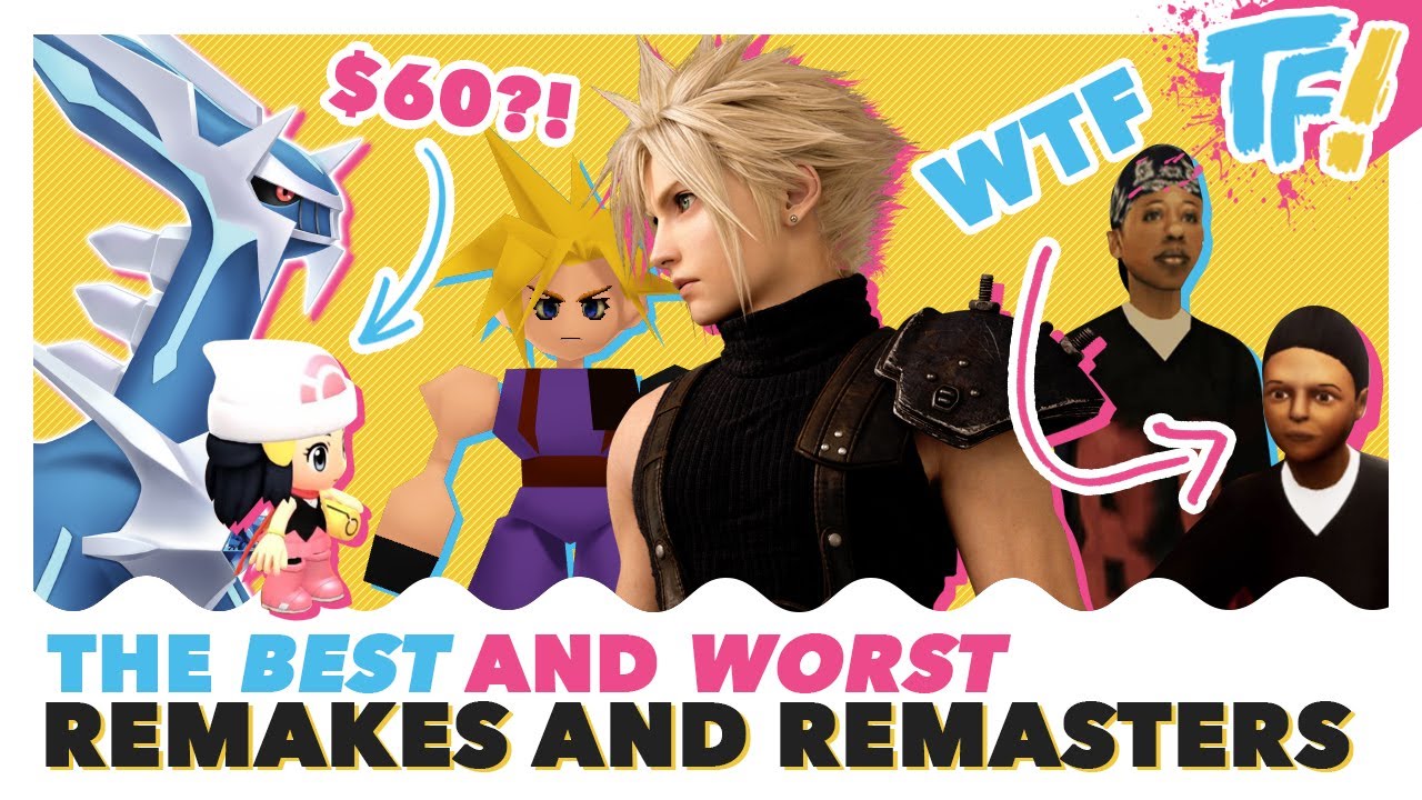 The Best And The Worst Remakes And Remasters