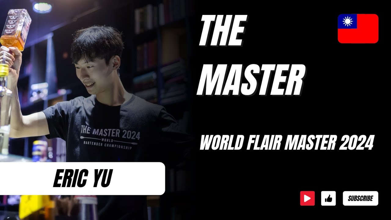 Eric Yu | The Master World Bartender Championship 2024