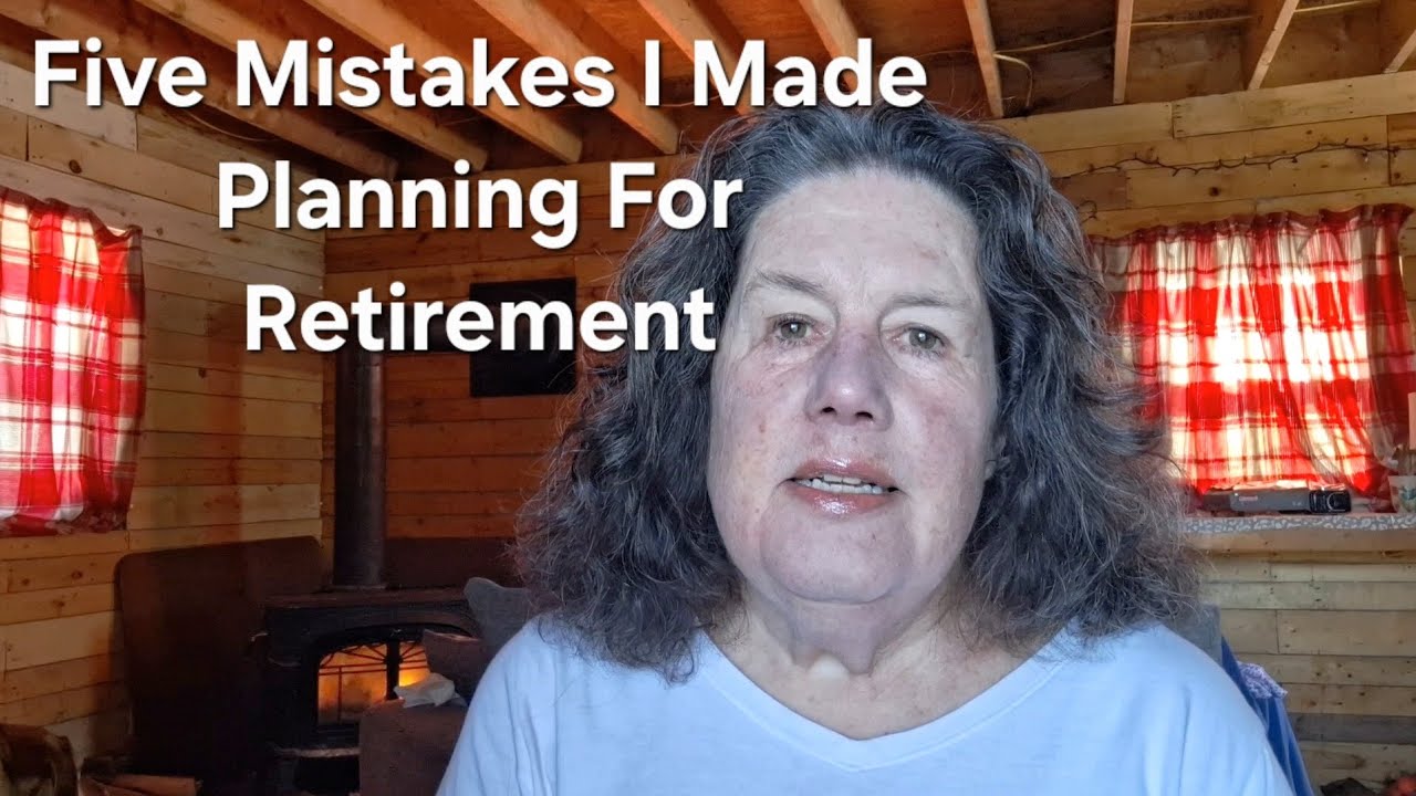Five Mistakes I Made Planning Retirement