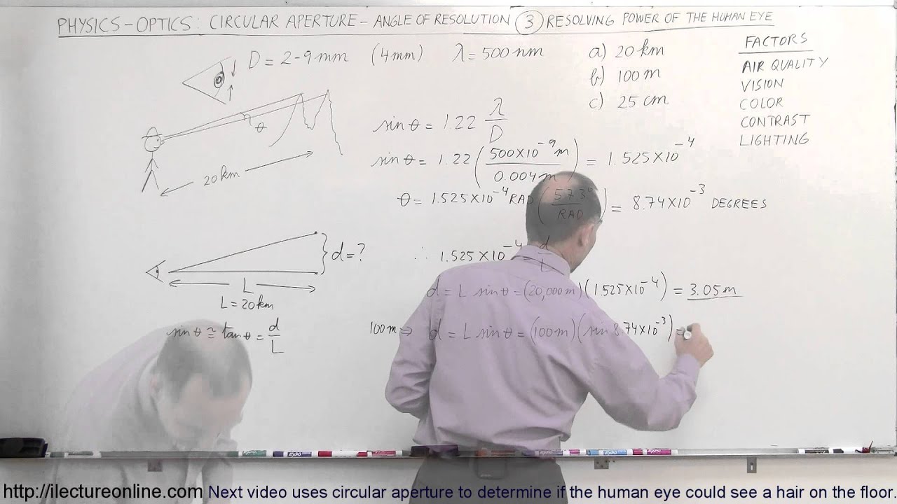 Physics - Optics: Circular Aperture - Angle of Resolution (3 of 6) Resolution Power of the Human Eye