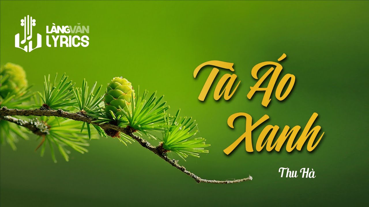 Tà Áo Xanh | Thu Hà | Official Làng Văn (Lyrics)