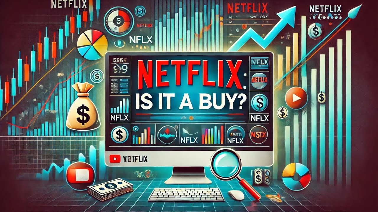 Netflix: Stock Analysis | Is it a Buy? | January 2025 Investment Insights
