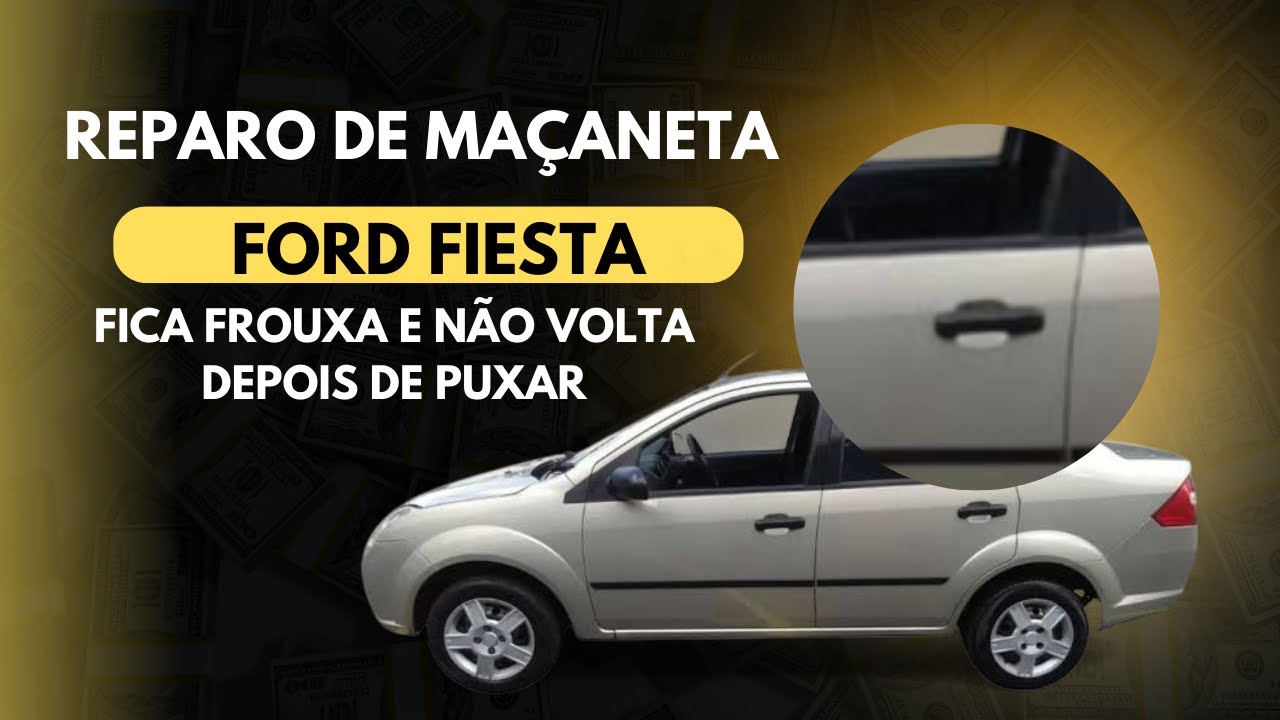 Reparo maçaneta externa fiesta!!