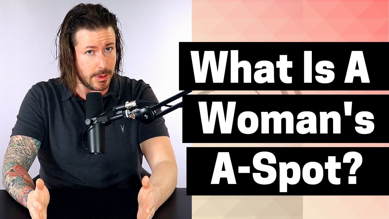 What Is A Woman's A-Spot? | Female Erogenous Zones 101