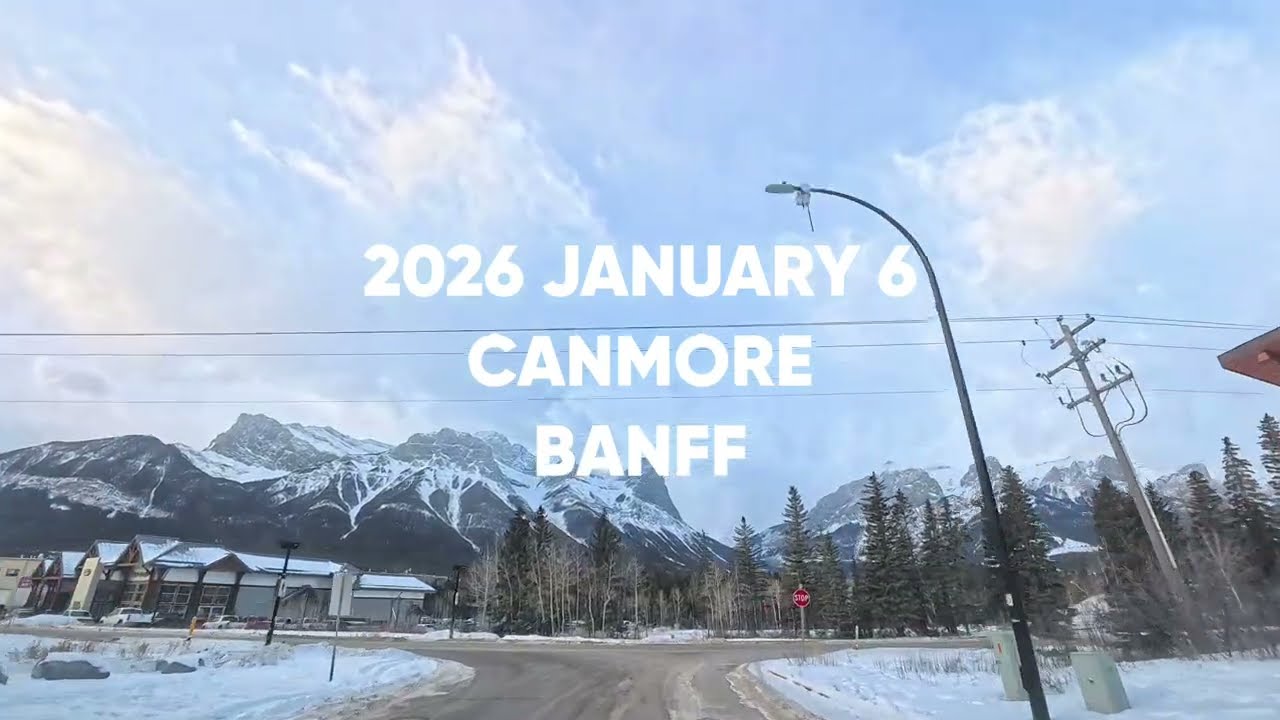 2026 JANUARY 6 CANADA CANMORE BANFF