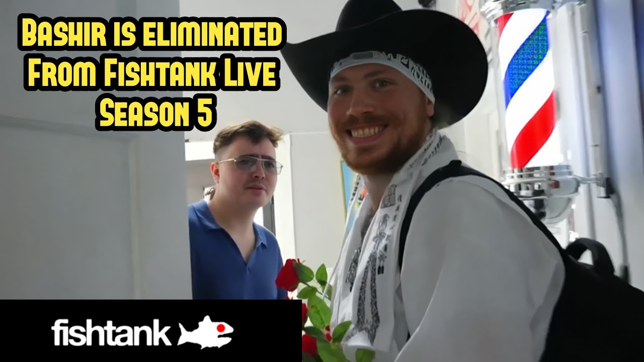 Башир выбыл из 5-го сезона шоу Fishtank Live &mdash; 7-й день.