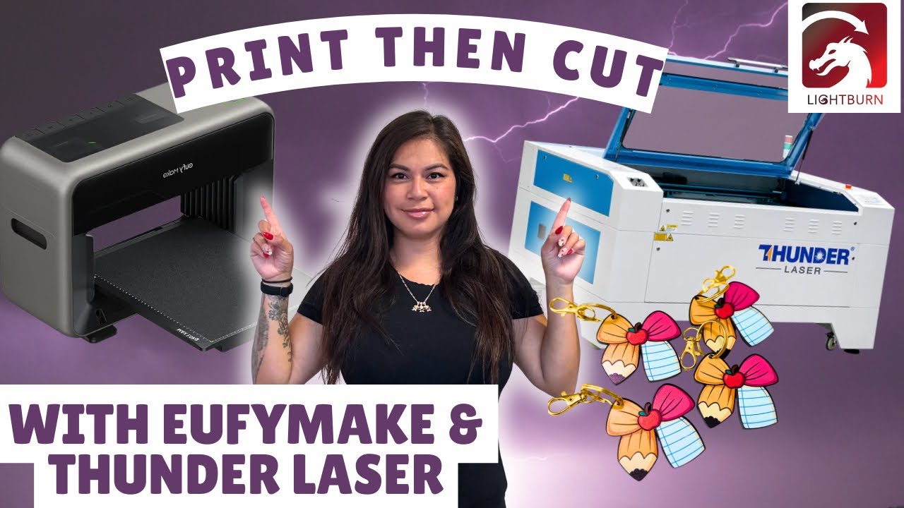 Print Then Cut with EufyMake UV Printer + Thunder Laser Nova | Step by Step Guide