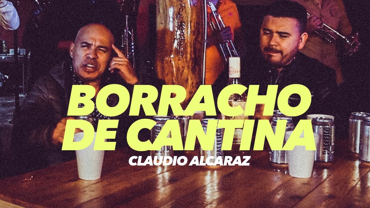 Claudio Alcaraz Ft. Pancho Oleta - Borracho De Cantina (Video Oficial)