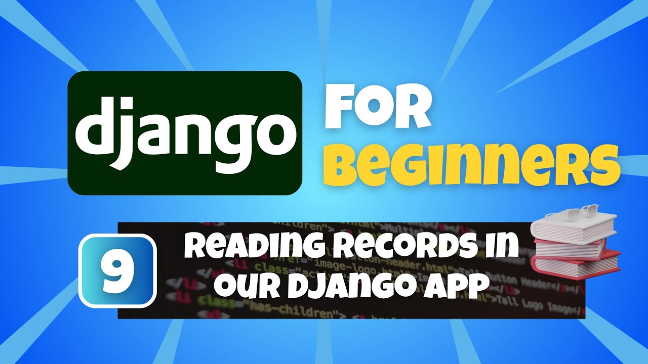 Python Django Tutorial for Beginners #9: Displaying Database Data on the HTML Templates (Reading)