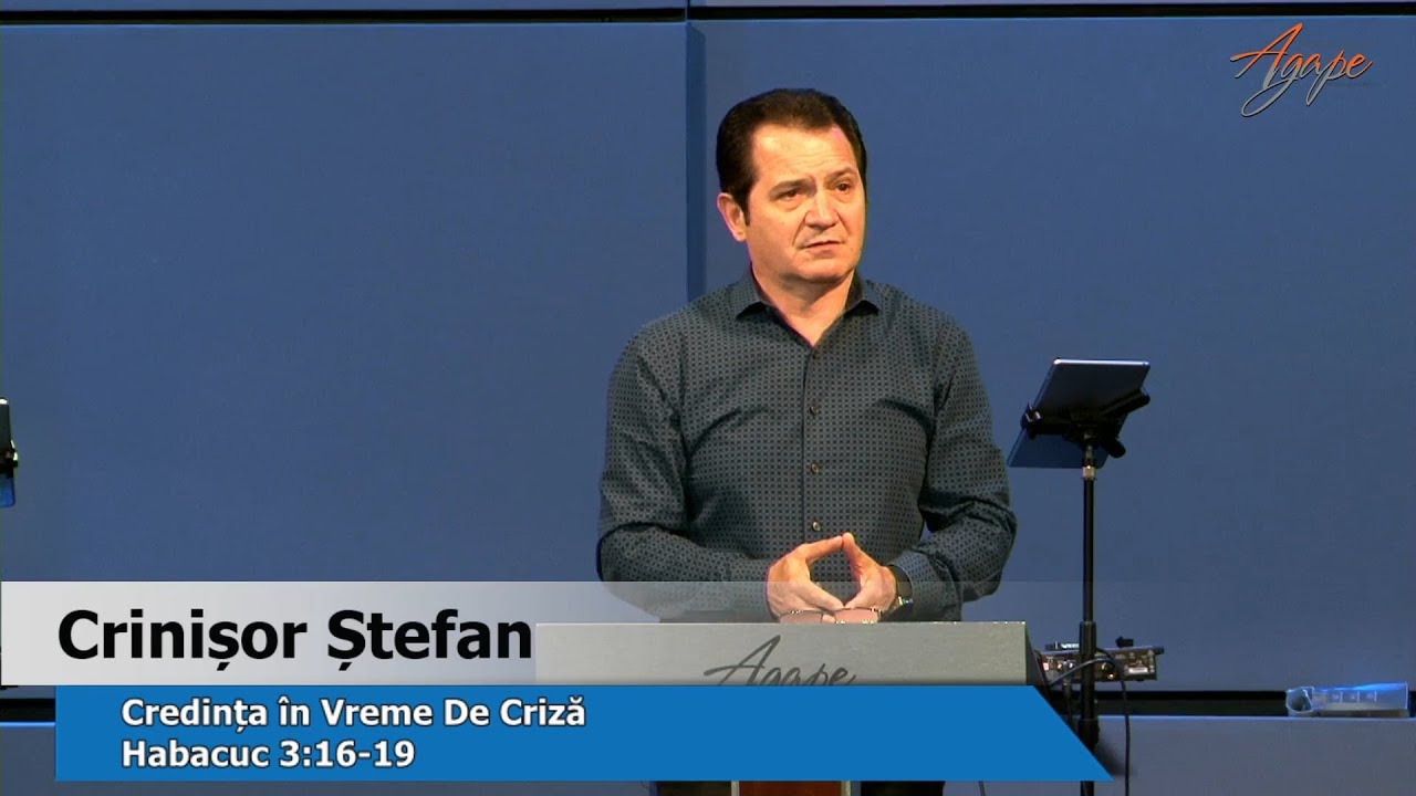 Crinisor Stefan - Credinta in vreme de criza - March 22, 2020 AM -- Agape Church Live