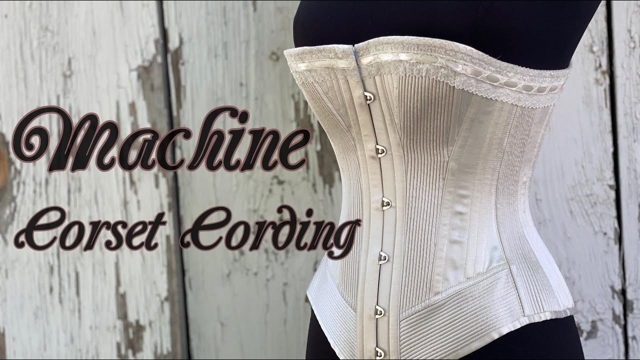 Machine Corset Cording - A Chill, Rambling Demo
