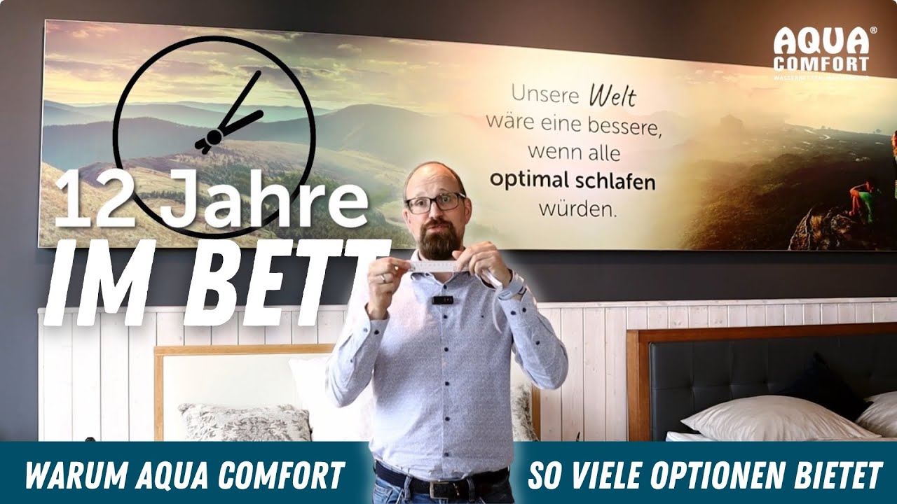 Aqua Comfort Wasserbetten - das machen wir anders!