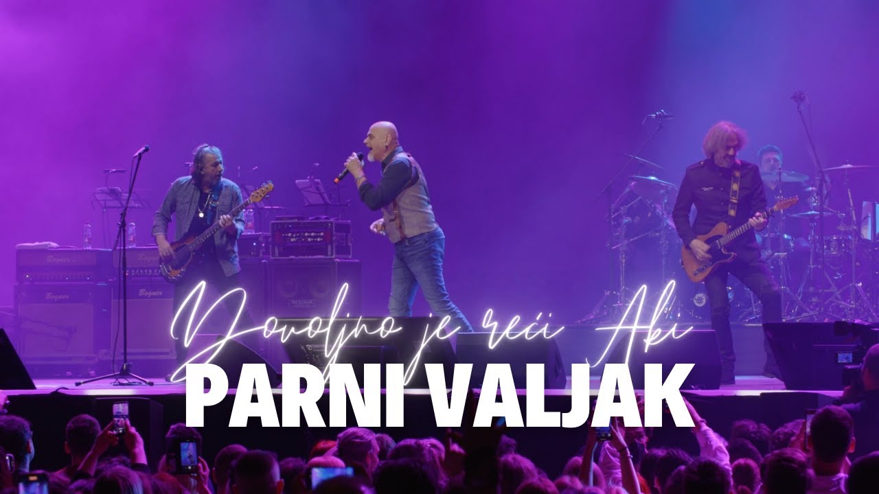 Parni valjak feat. Pero Galić - Prolazi sve, zar ne? (Dovoljno je reći Aki...@ Arena Zagreb)