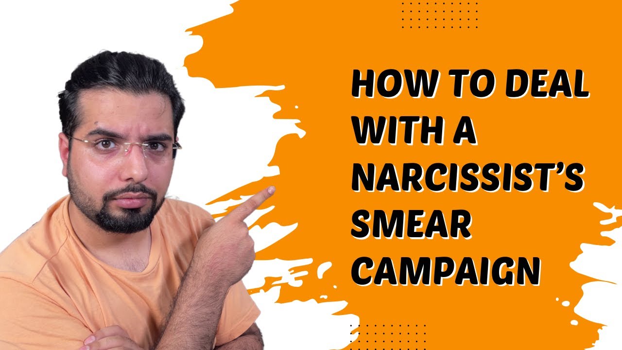 How To Deal With a Narcissist’s Smear Campaign: Anti-Smear Campaign
