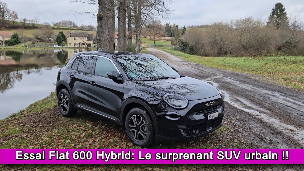 Essai Fiat 600 Hybrid: Le surprenant SUV urbain !!