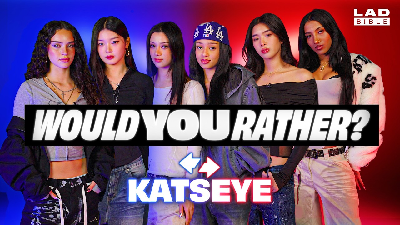 KATSEYE Are Divided In Hilarious Game Of Would You Rather? | LADbible Entertainment
