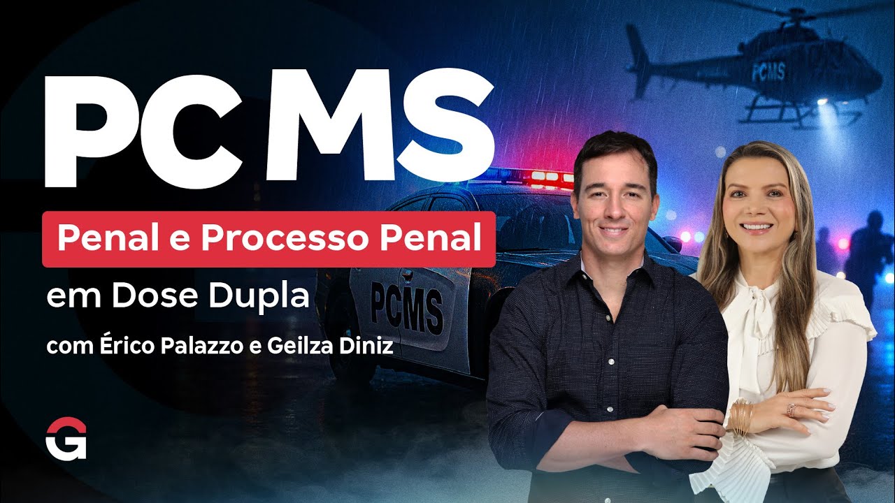 Concurso PC MS | Penal e Processo Penal em Dose Dupla
