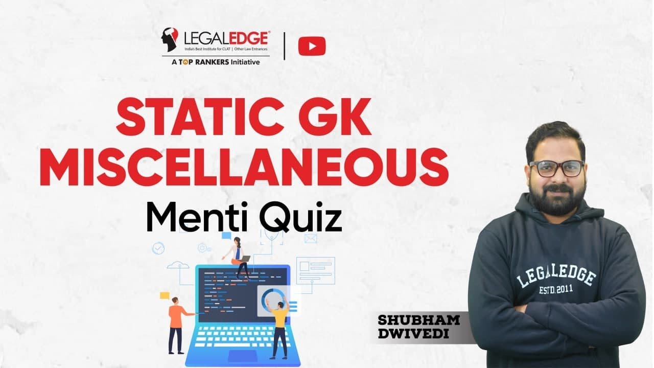 Static GK Menti Quiz | Important Static GK Questions for CLAT | CLAT 2022 Preparation | LegalEdge