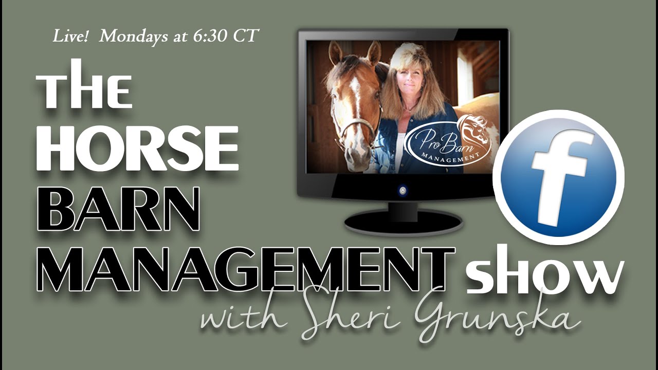 The Horse Barn Management Show!  Do You Have The Right Equine Business Insurance?