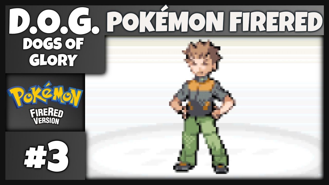 D.O.Gs Invade: Pokémon FireRed - Часть 3 | Пробираемся через гору Мун...