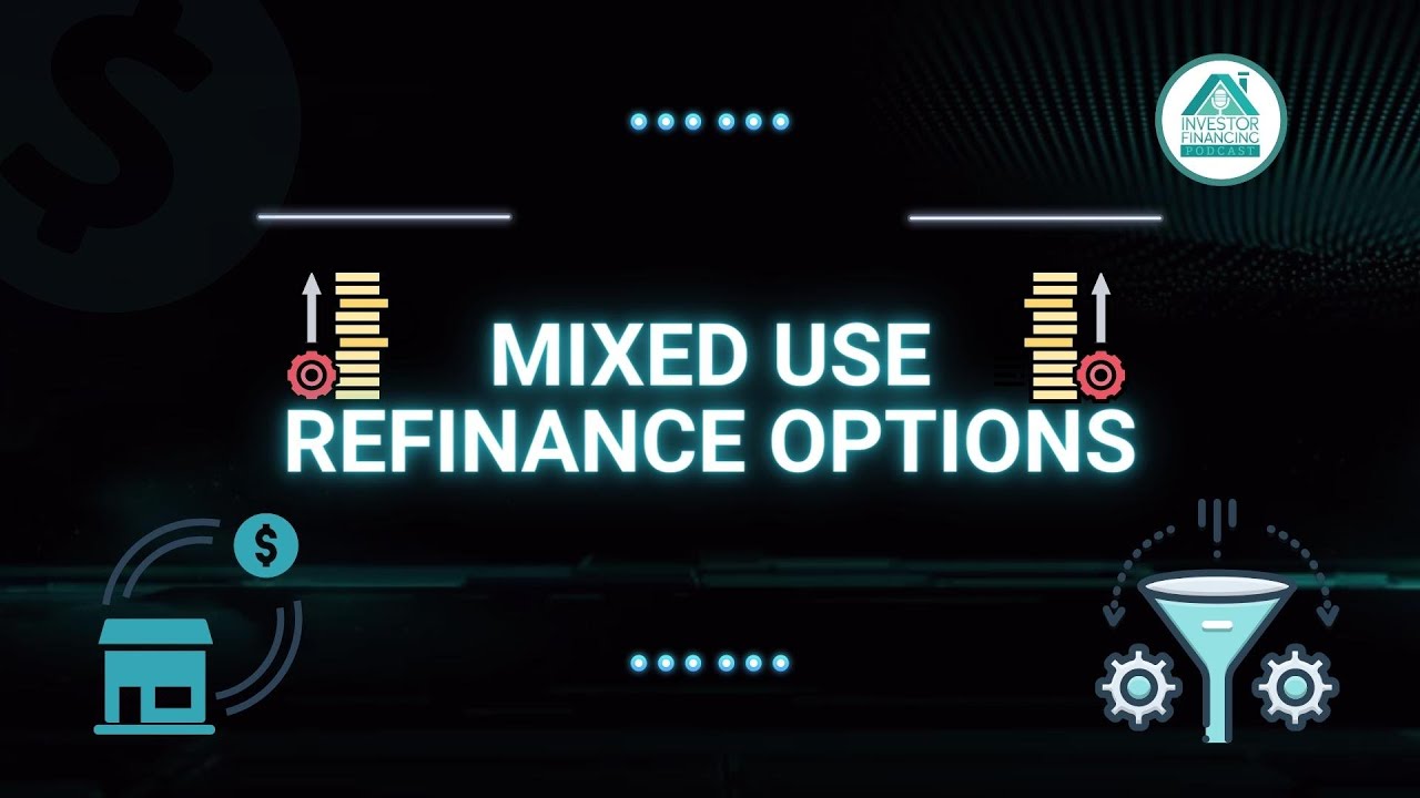 Mixed Use Refinance Options [Credit Unions & DSCR Loans]