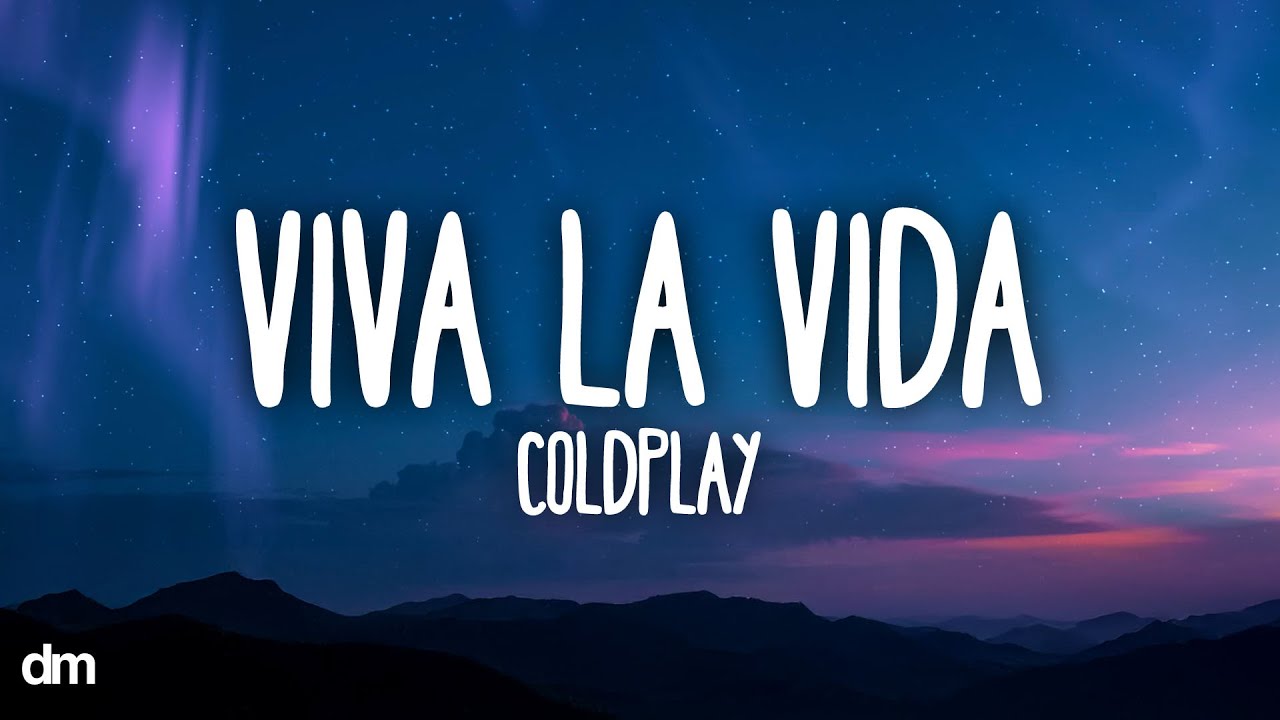 Coldplay - Viva la Vida (Lyrics)
