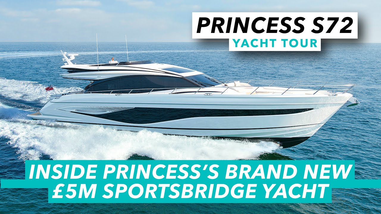 Princess S72 yacht tour | On board Princess's brand new £5m Sportbridge yacht | MBY