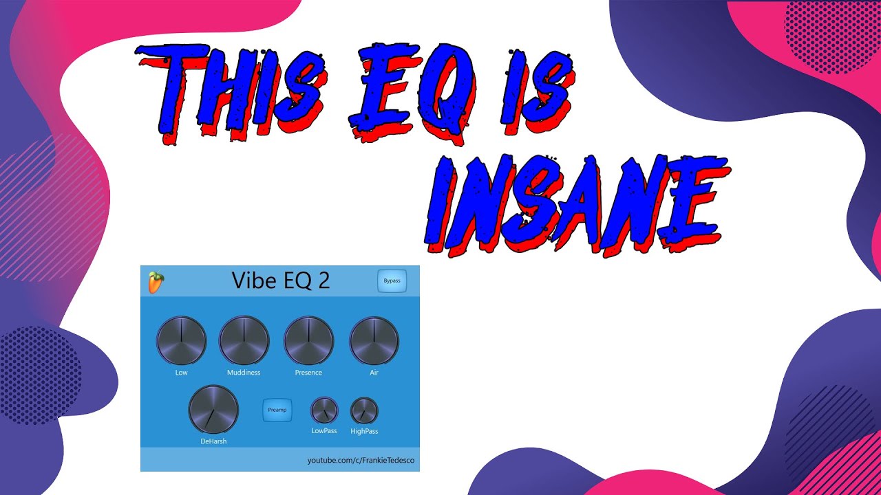 IMPROVE YOUR MUSIC with this FREE EQ for Fl Studio - Vibe Eq 2